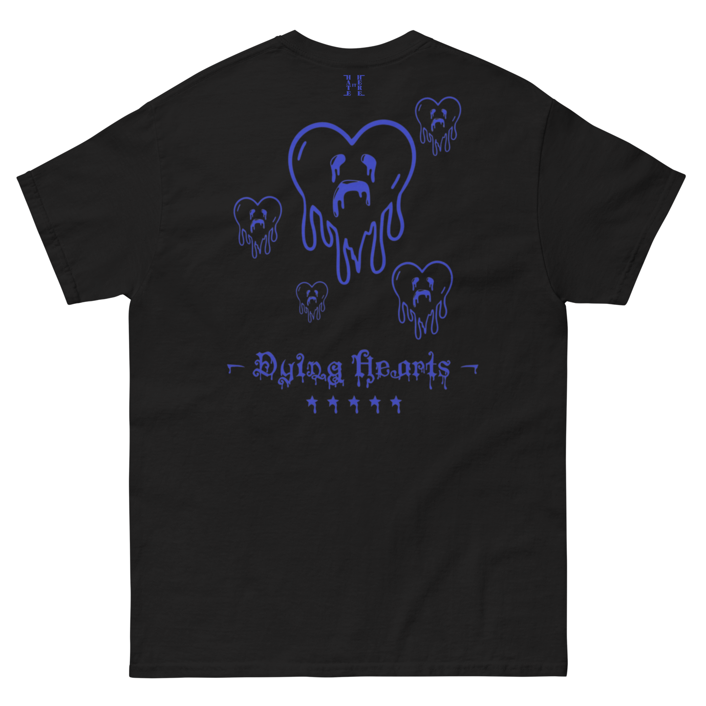 Blue F*ck Love / Dying Hearts - T Shirt